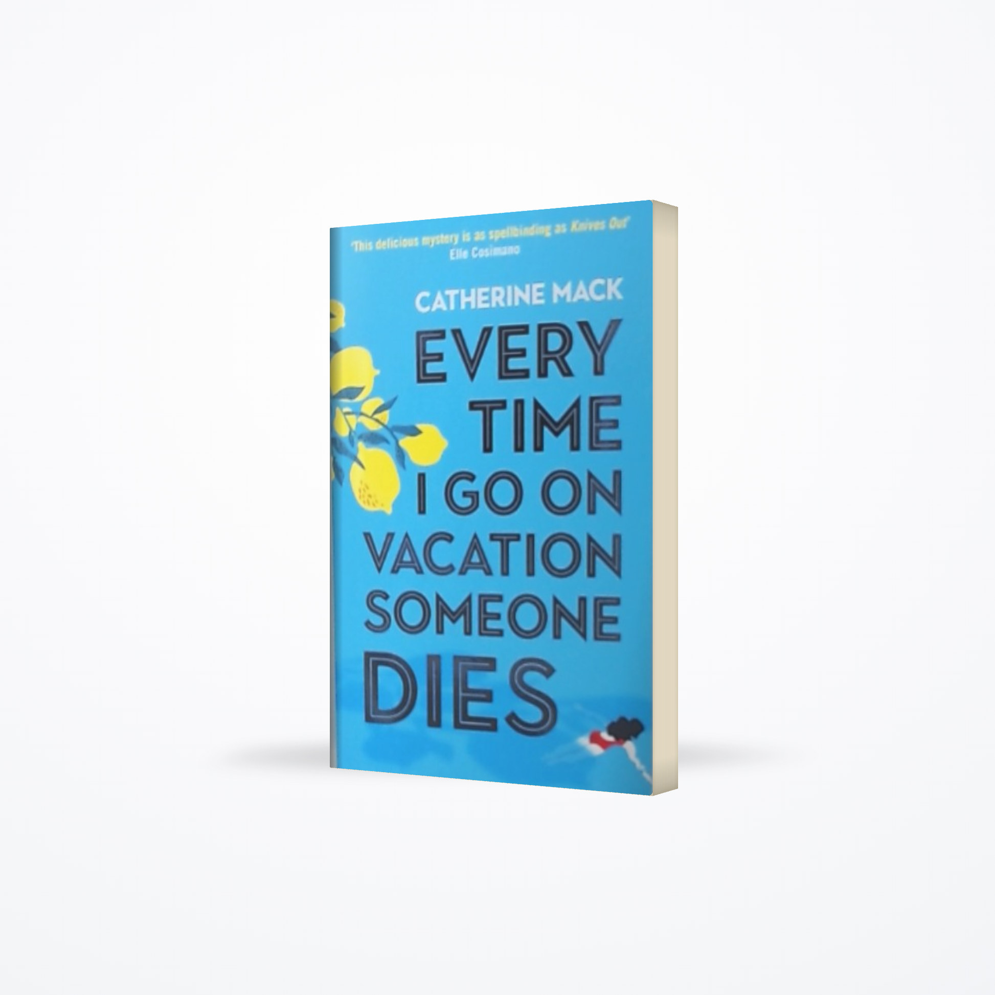 Every Time I Go on Vacation Someone Dies