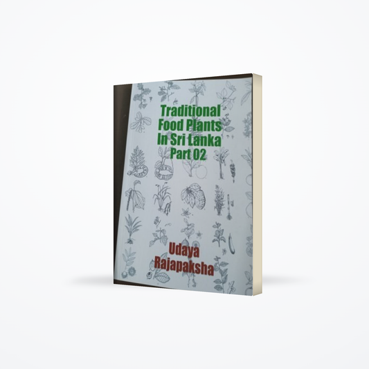 Traditional Food Plants In Sri Lanka Part  – 02