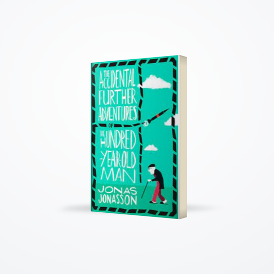The Accidental Further Adventures of the Hundred Y