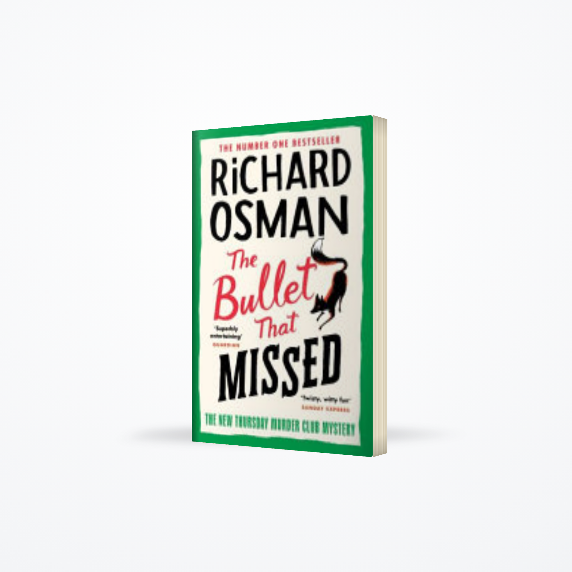 The Bullet That Missed
