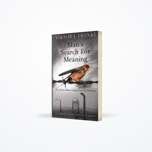 Mans Search For Meaning : The classic tribute to hope from the Holocaust