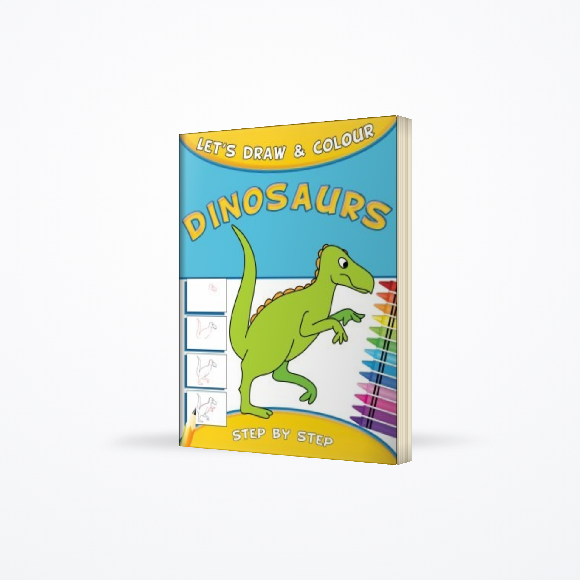 Lets Draw & Colour : Dinosaurs