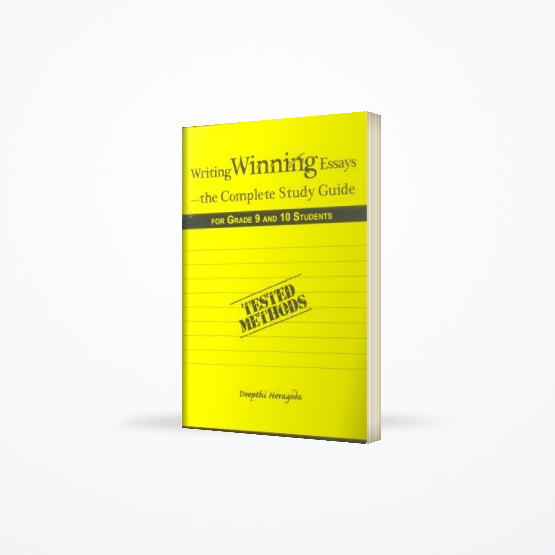 Writing Winning Essays – the Complete Study Guide For Grade 9 And  10 Students