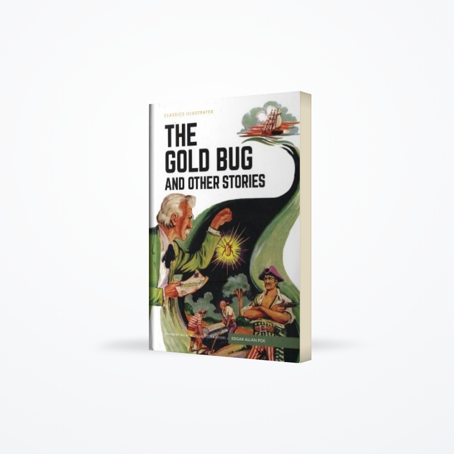 Classics Illustrated : The Gold Bug And Other Stories
