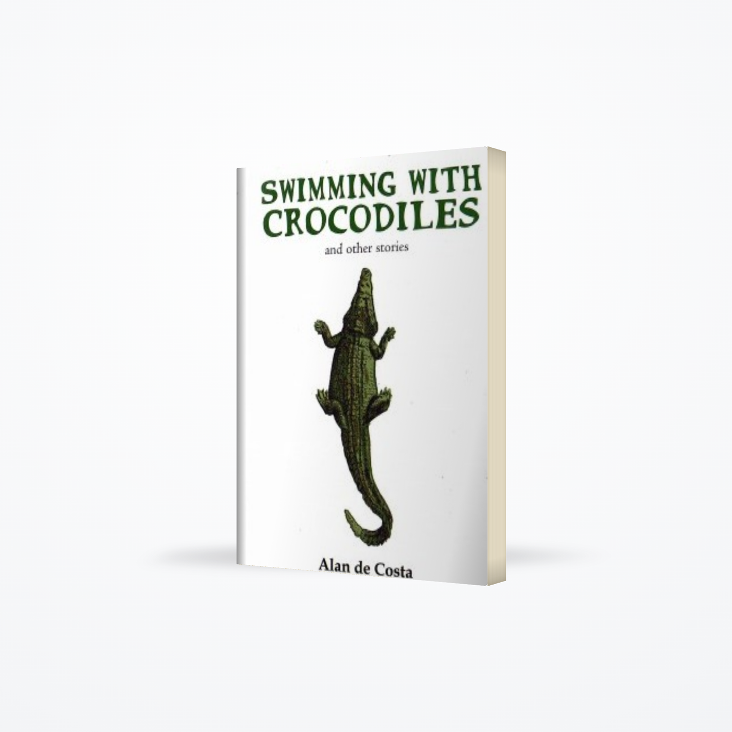 Swimming With Crocodiles and Other Stories