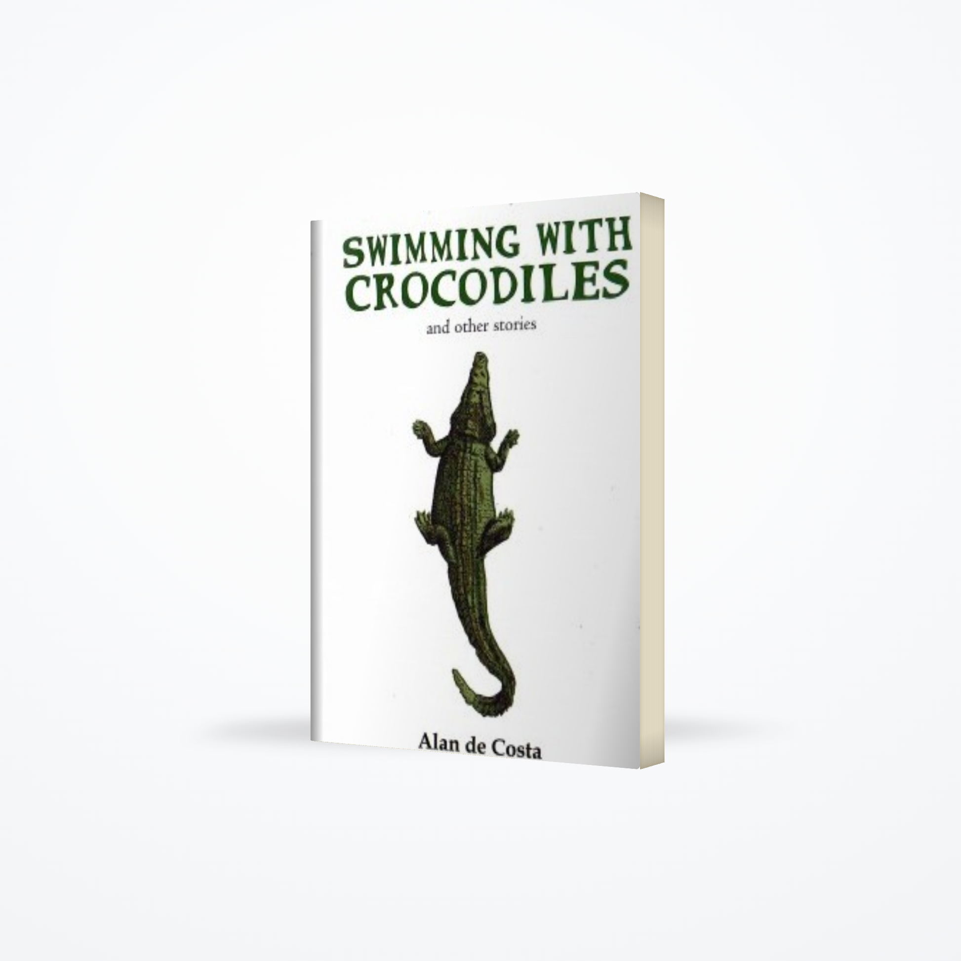 Swimming With Crocodiles and Other Stories
