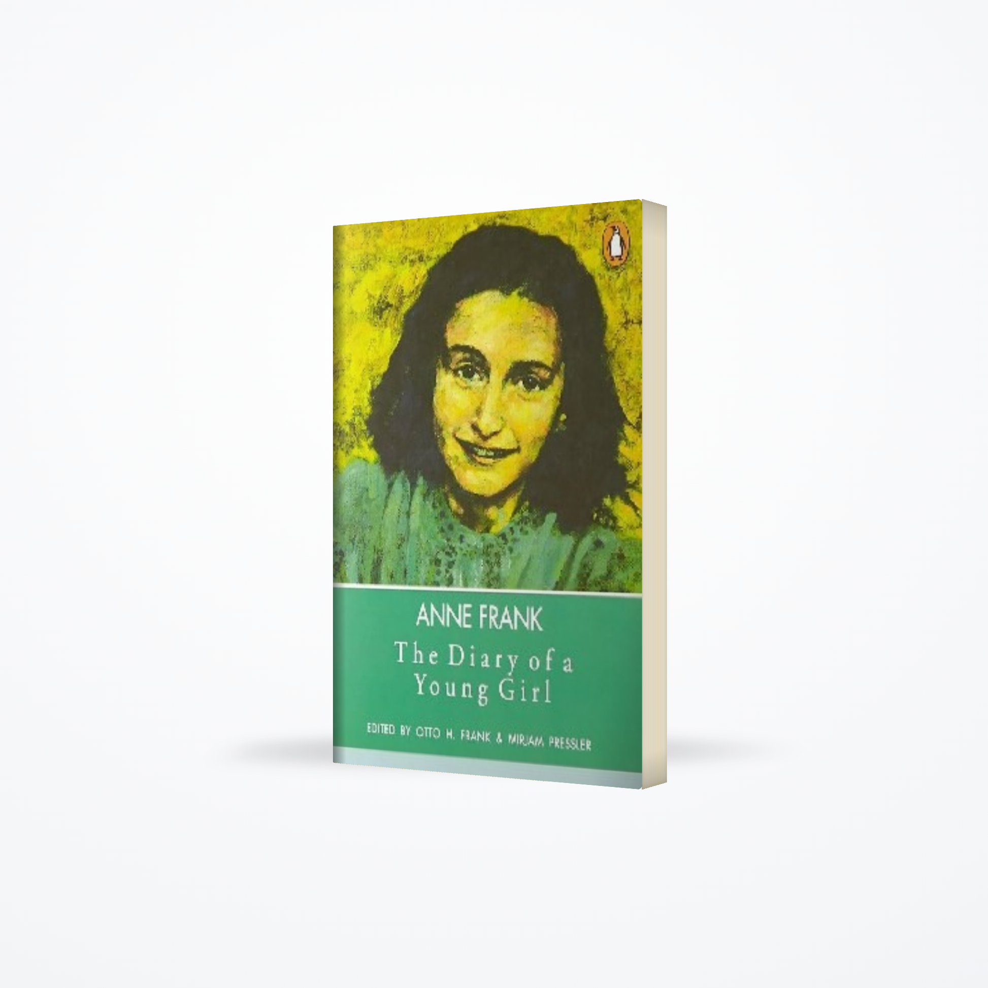 The Diary of a Young Girl : Anne Frank