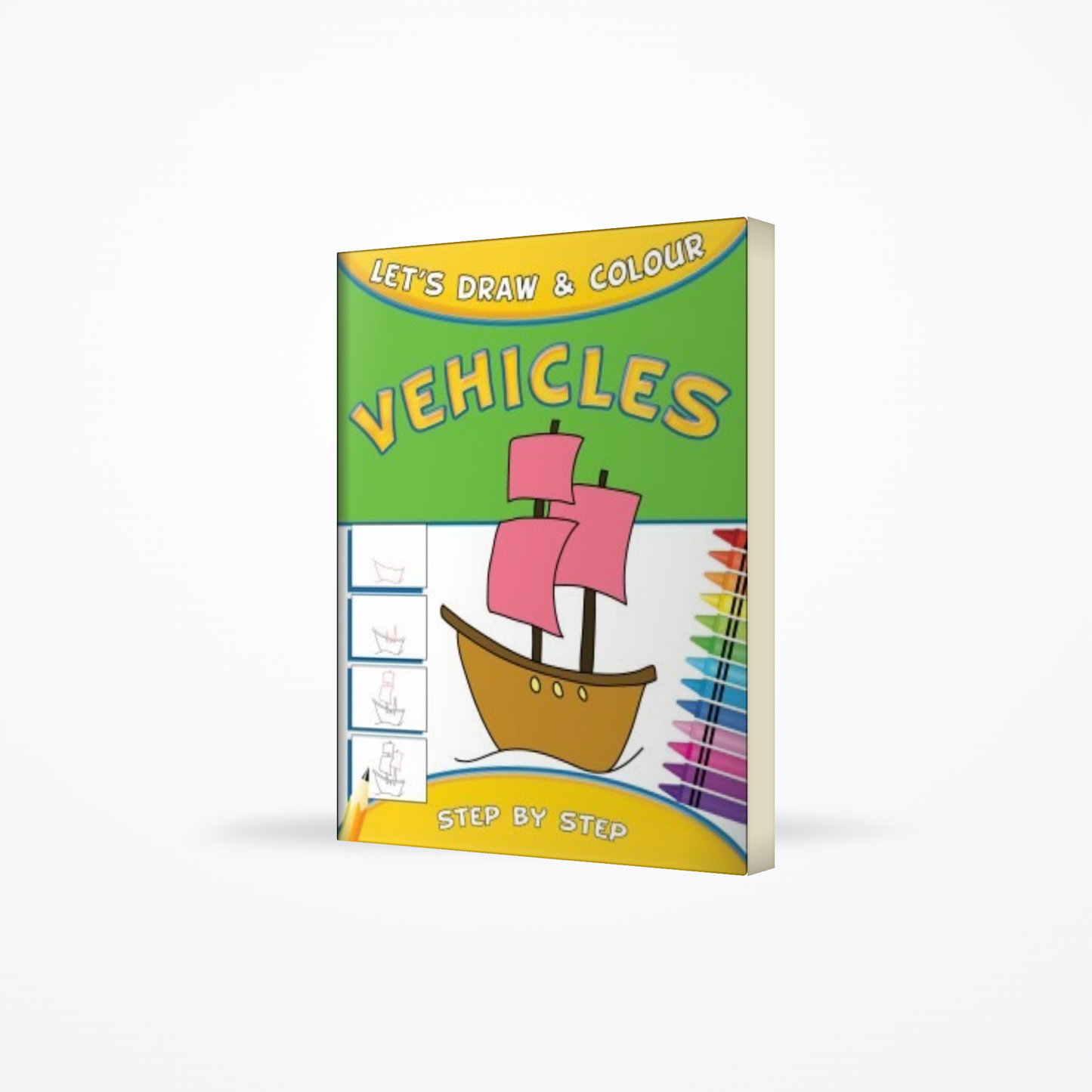 Lets Draw & Colour : Vehicles