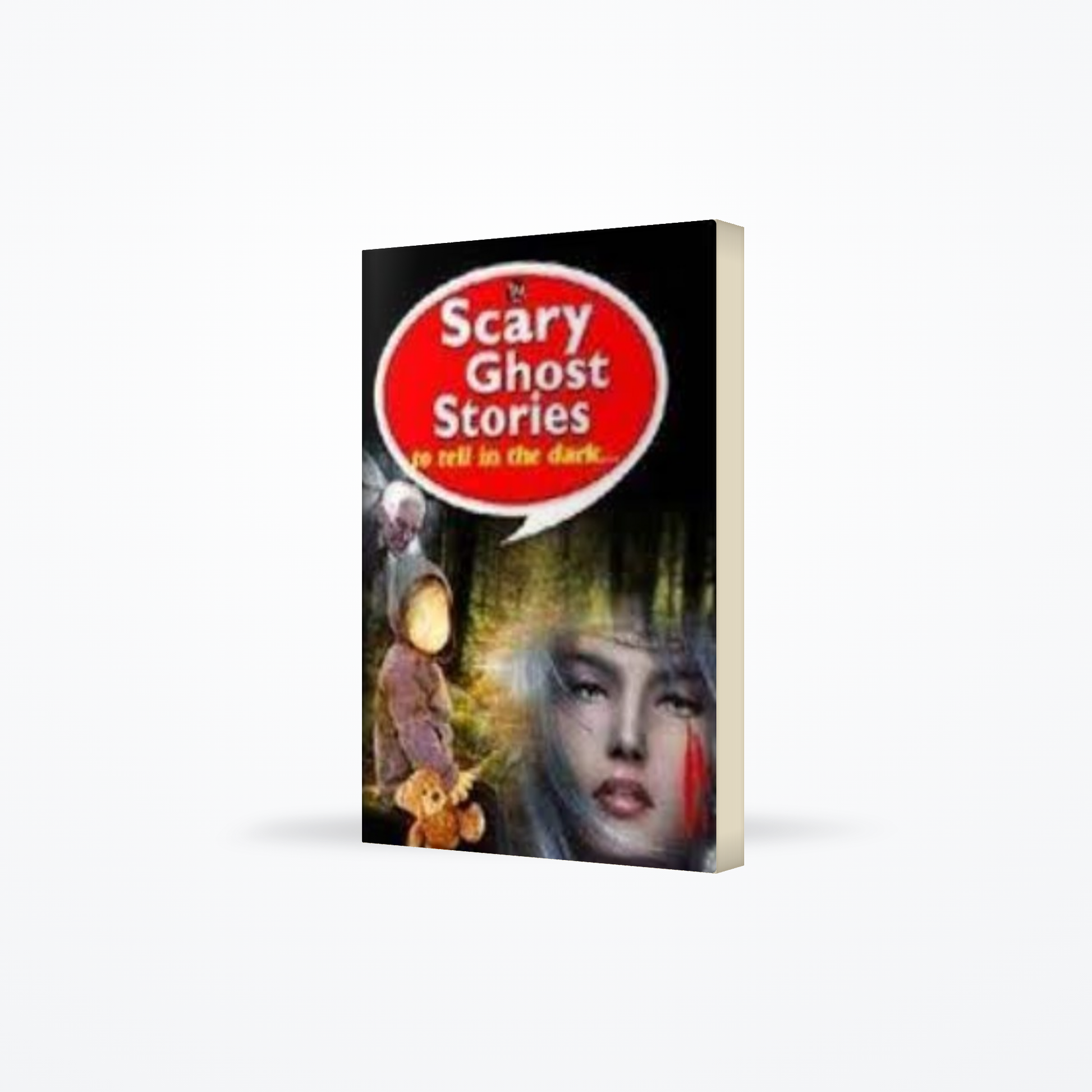 Scary Ghost Stories to Tell in the Dark