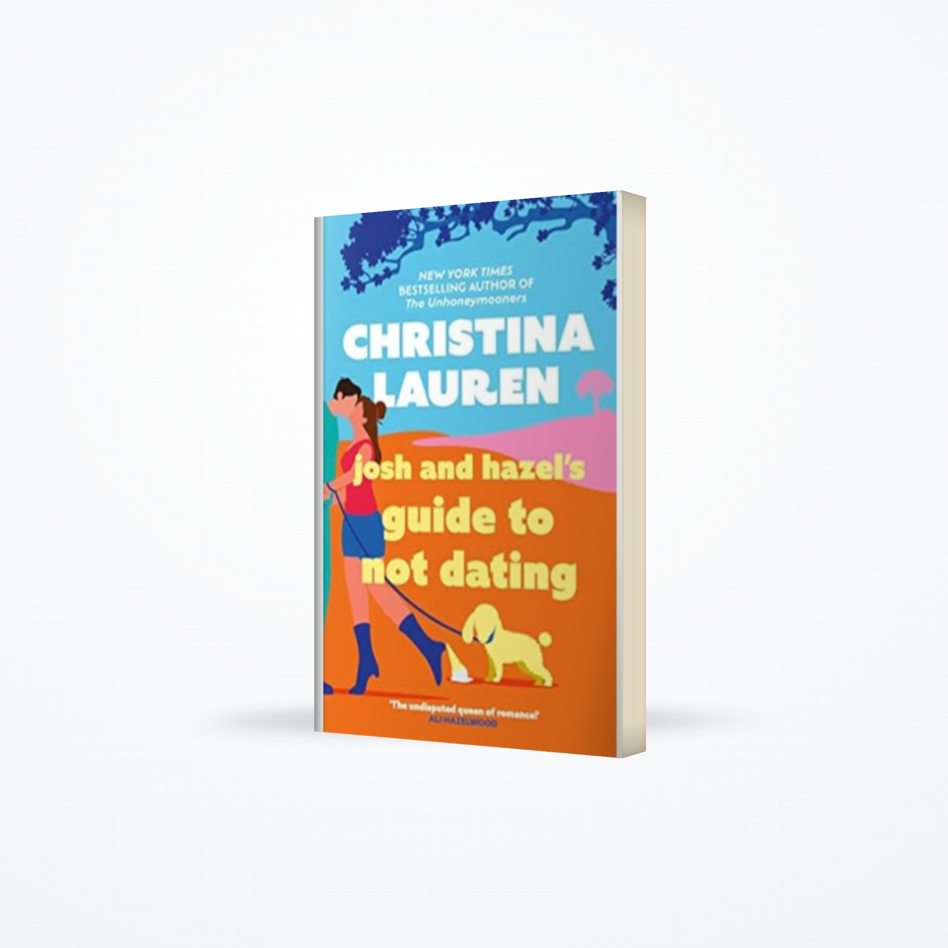 Josh and Hazels Guide to Not Dating
