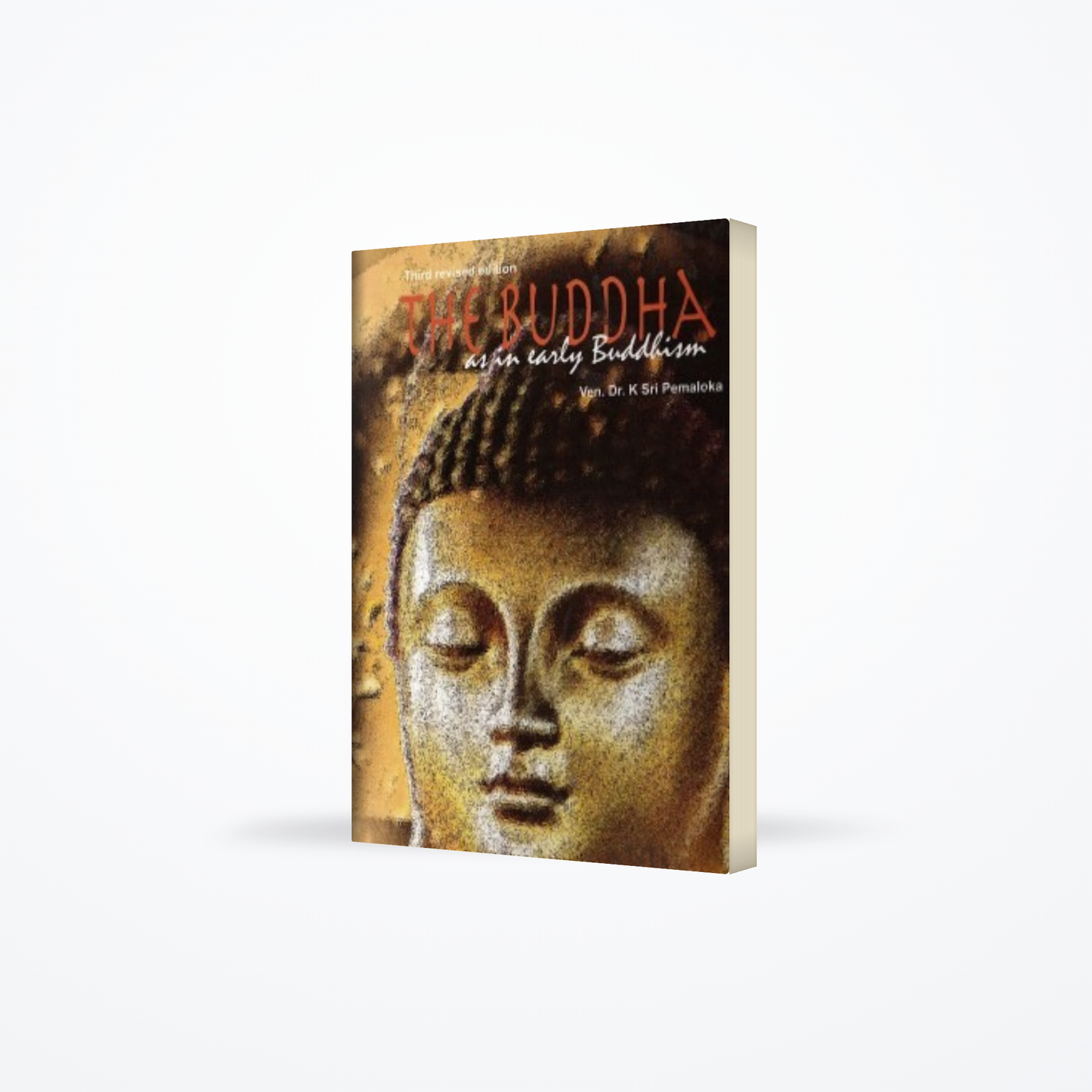 Buddha – As In Early Buddhism – 2nd Ed