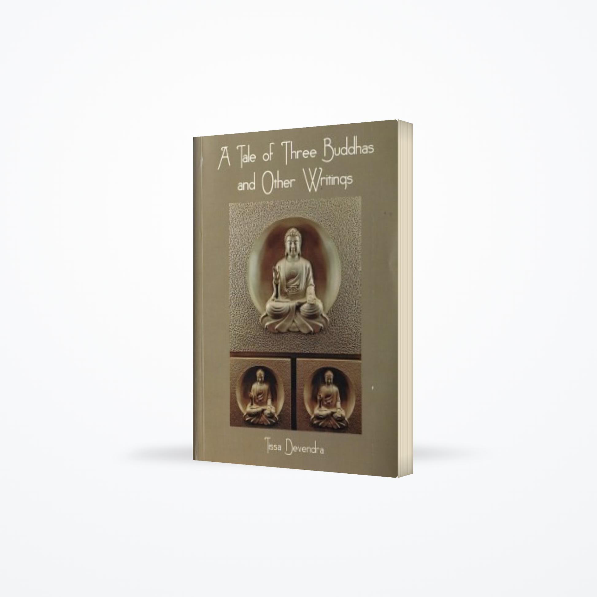 Tale Of Three Buddhas And Other Writings