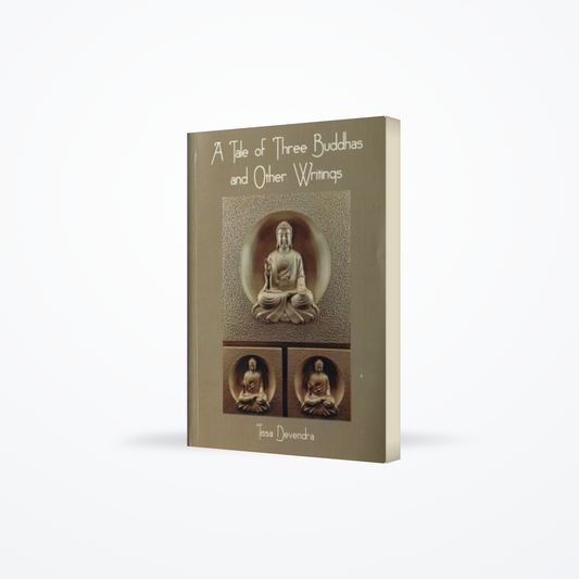 Tale Of Three Buddhas And Other Writings