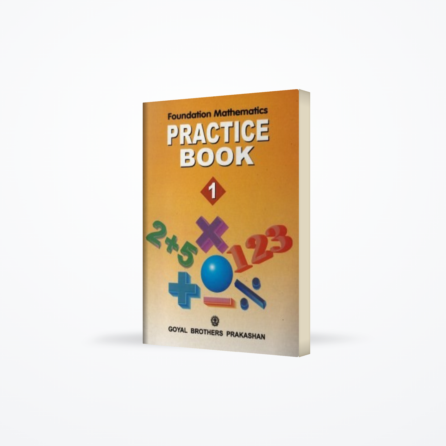 Foundation Mathematics Practice Book 1
