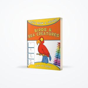 Lets Draw & Colour : Birds & Sea Creatures