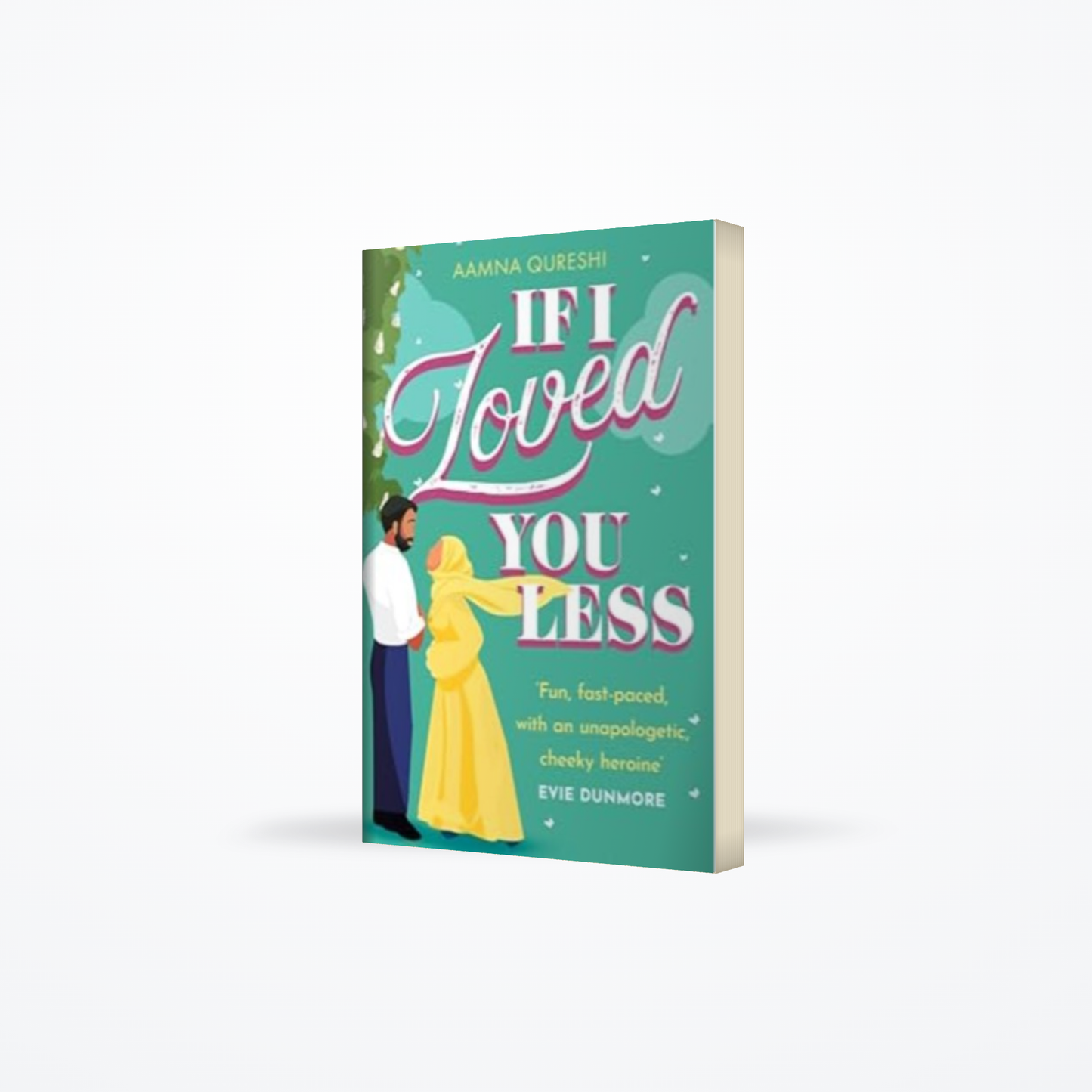 If I Loved You Less