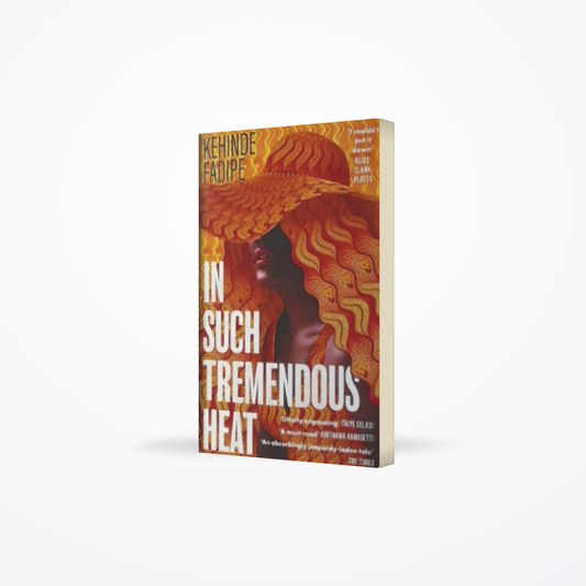 In Such Tremendous Heat