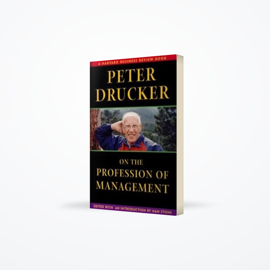 Peter Drucker on the Profession of Management
