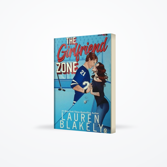 Love and Hockey Book 4 - The Girlfriend Zone