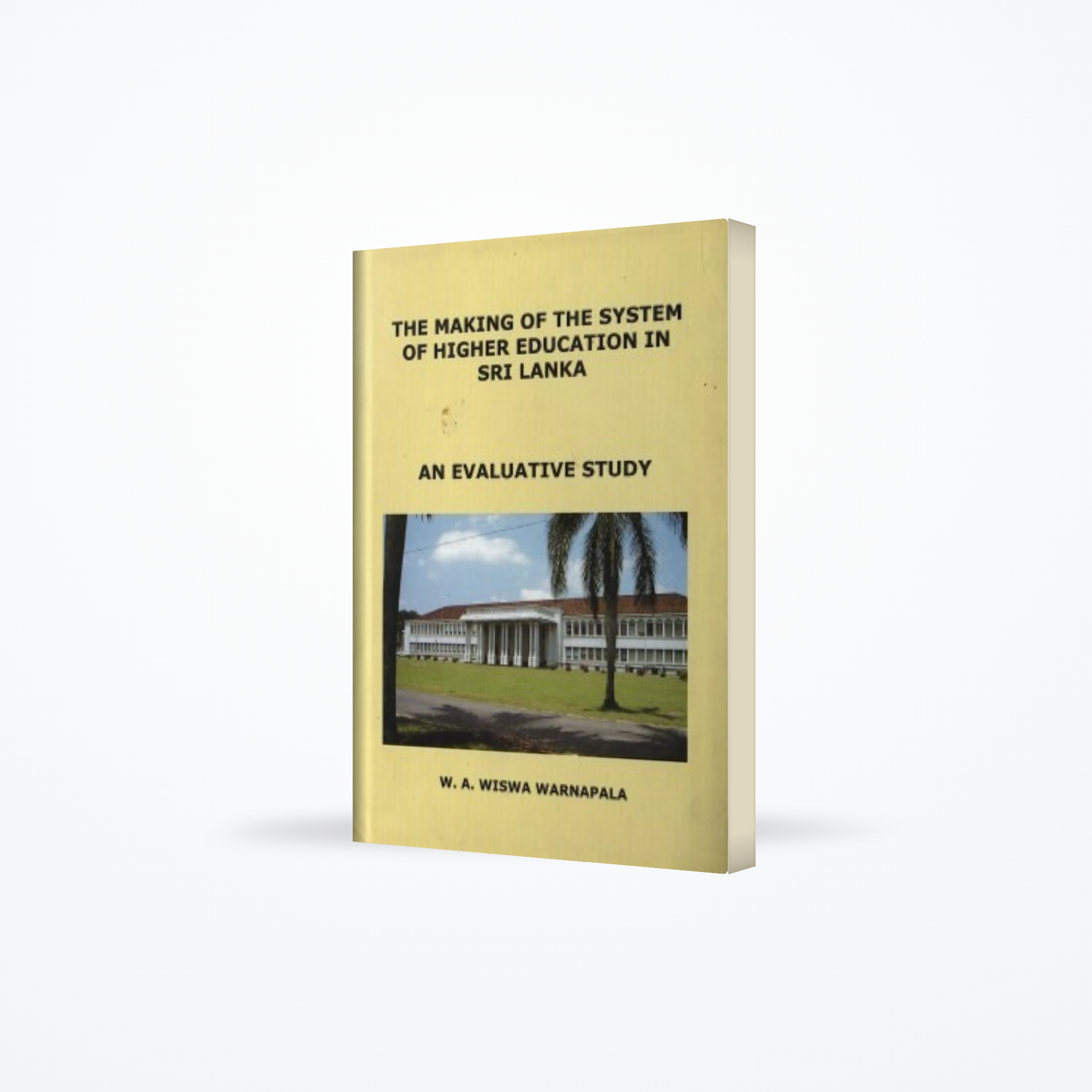 Making Of The System Of Higher Education In Sri Lanka