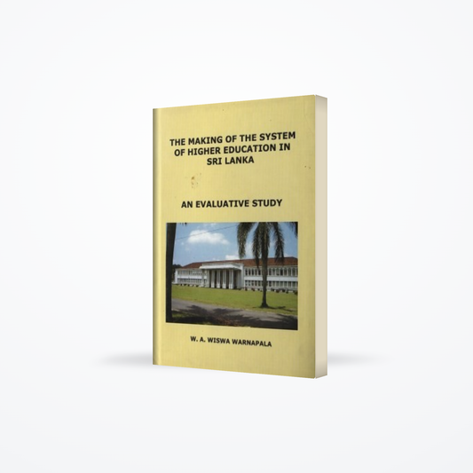 Making Of The System Of Higher Education In Sri Lanka