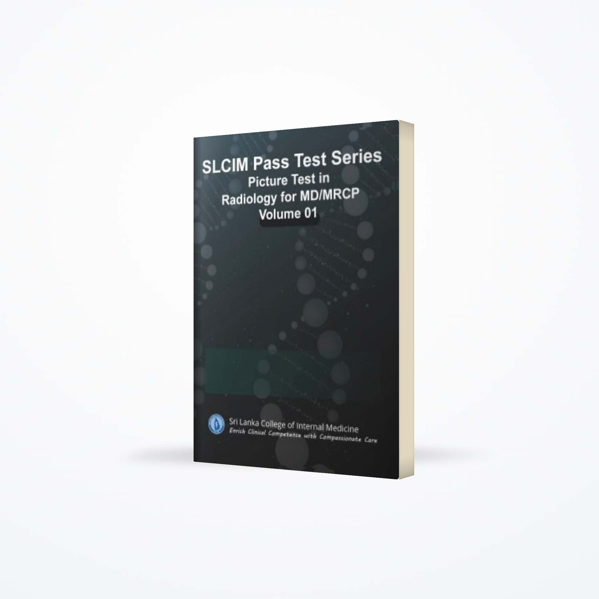 SLCIM Pass Test Series : Picture Test In Radiology For Md/ Mrcp : Voloume : 01