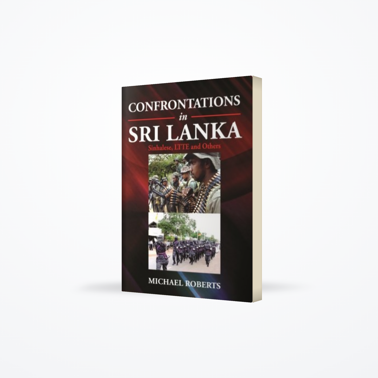 Confrontations in Sri Lanka : Sinhalese, LTTE and others