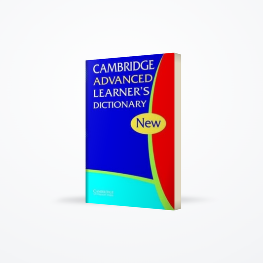 Cambridge Advanced Learner’s Dictionary