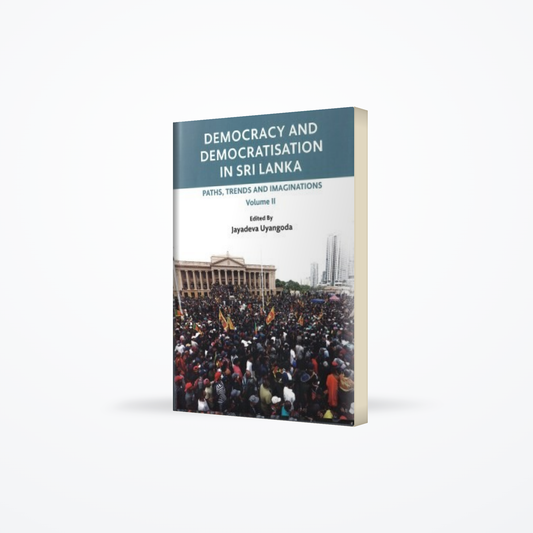 Democracy And Democratisation In Sri lanka Volume  II PB