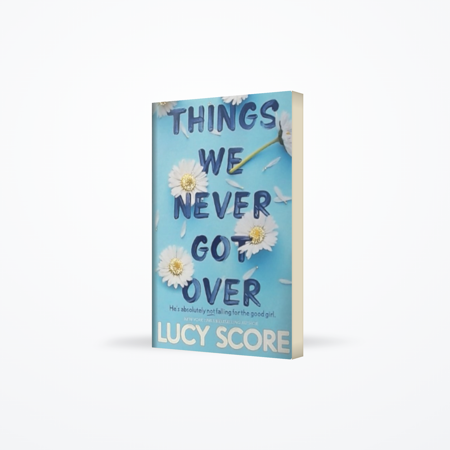 Things We Never Got over