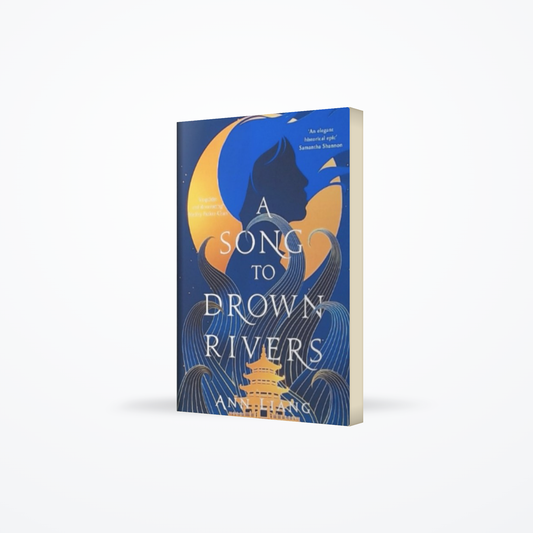 A Song to Drown Rivers