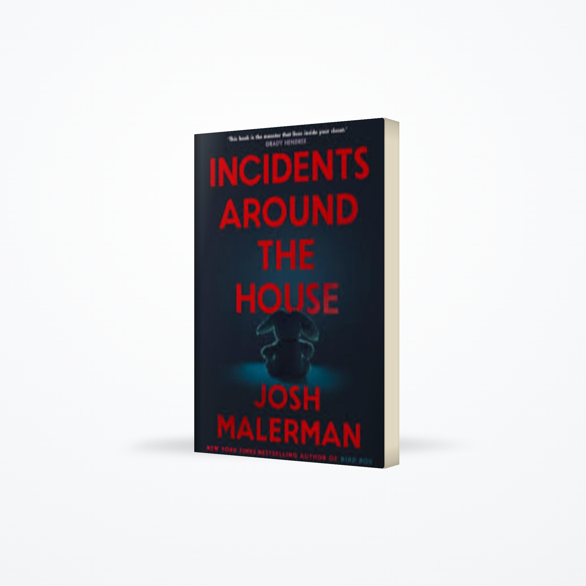 Incidents Around the House