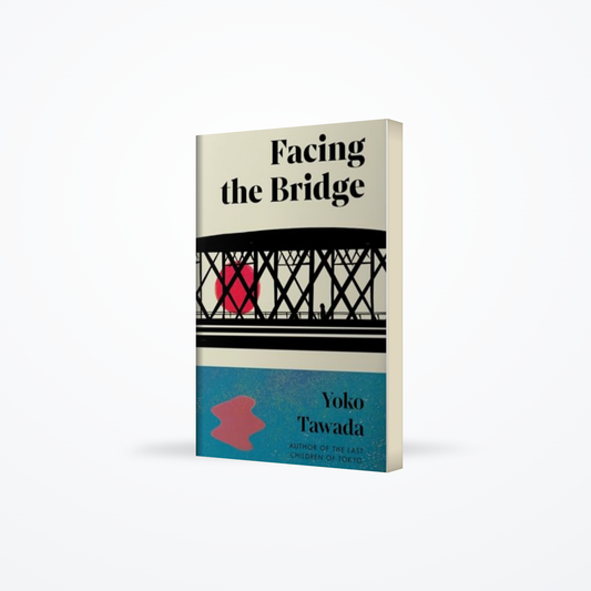 Facing the Bridge