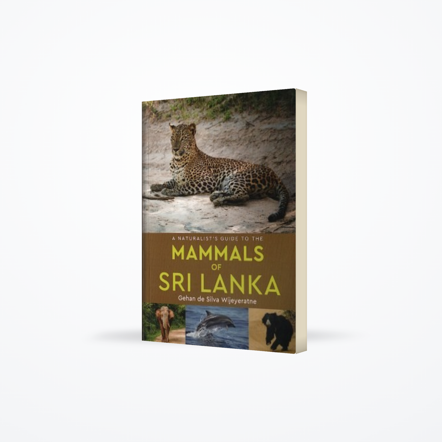 Naturalistss Guide to the Mammals of Sri Lanka