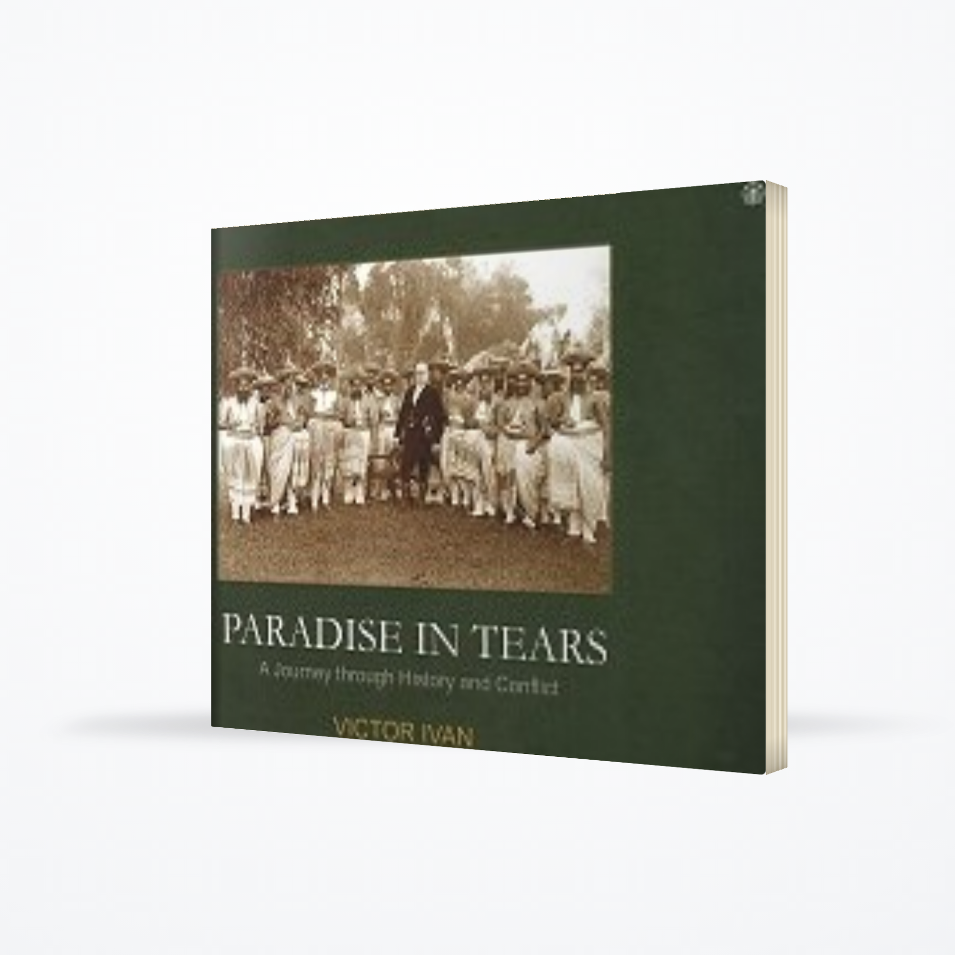 Paradise In Tears: A Journey through History and Conflict