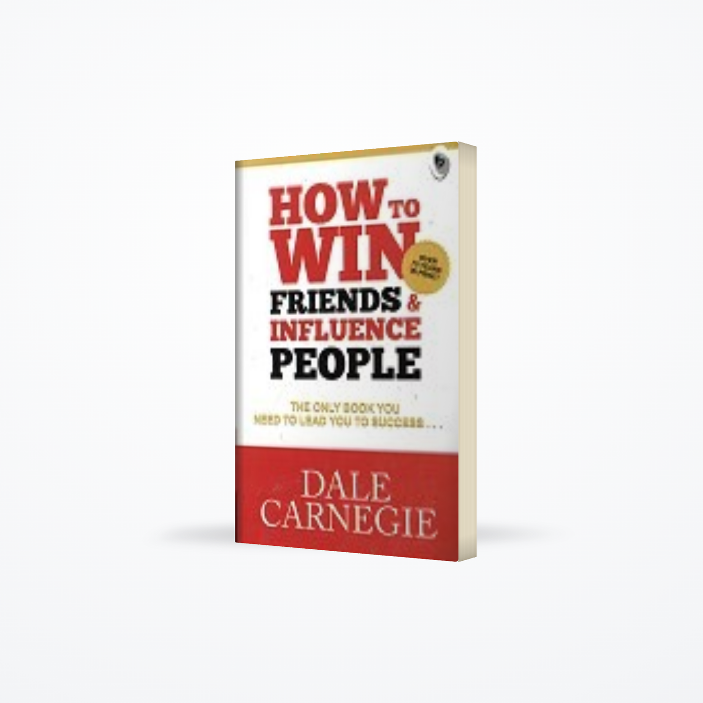 How to Win Friends and Influence People