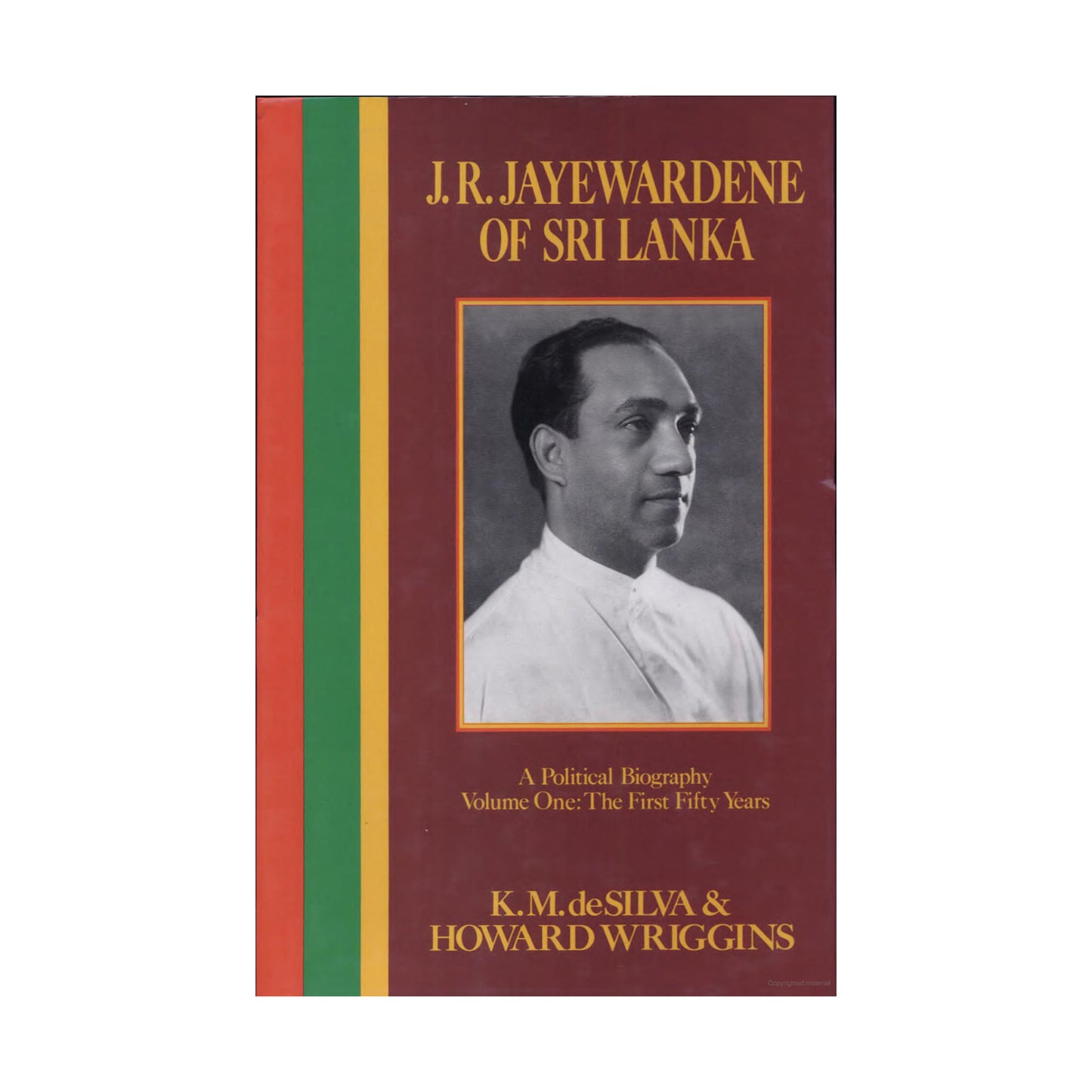 JR Jayewardene aus Sri Lanka, Band 1