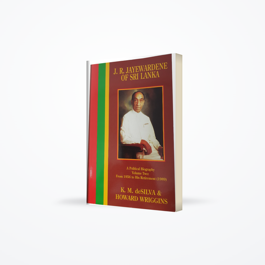 J.R. Jayewardene of Sri Lanka Vol. 2