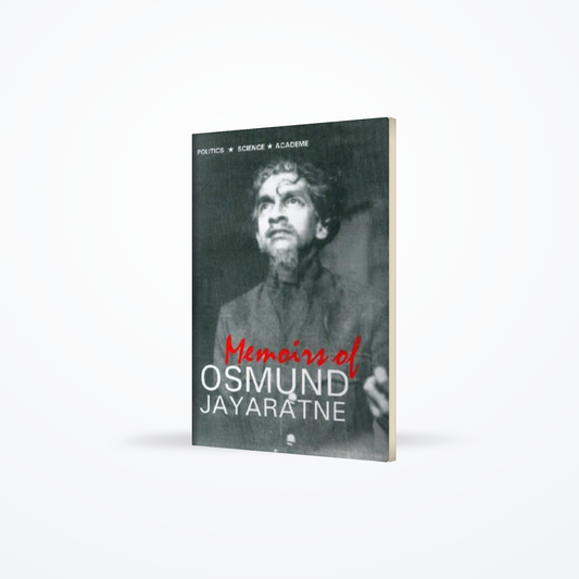 MEMOIRS OF OSMUND JAYARATNE