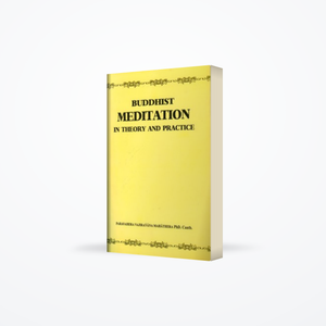 Buddhist Meditation in Theory &amp; Practise