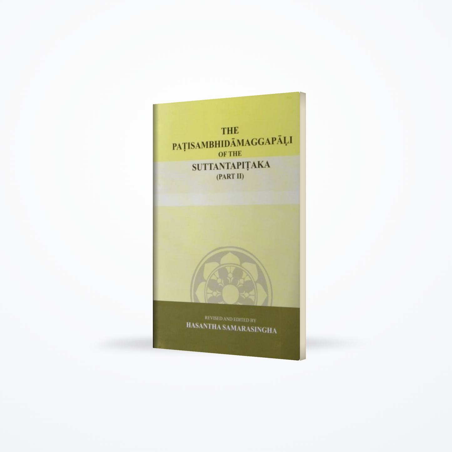 The patisambhidamaggapali of the suttantapitaka - Part II