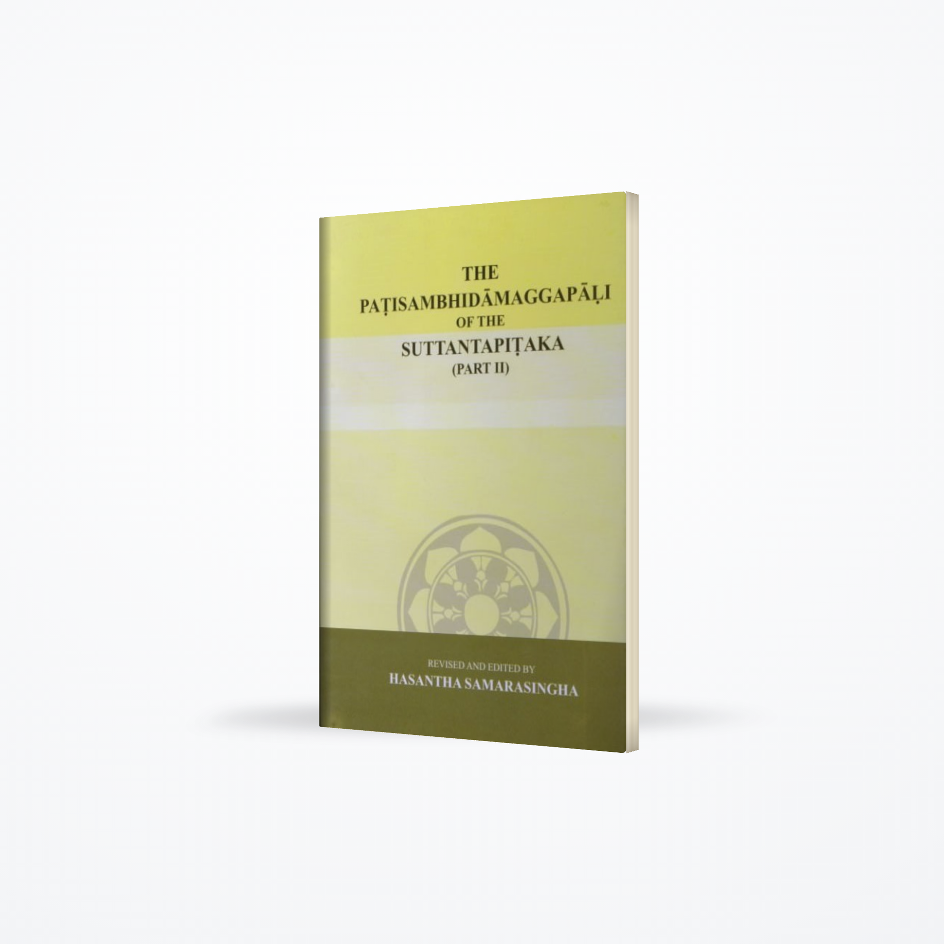 The patisambhidamaggapali of the suttantapitaka - Part II