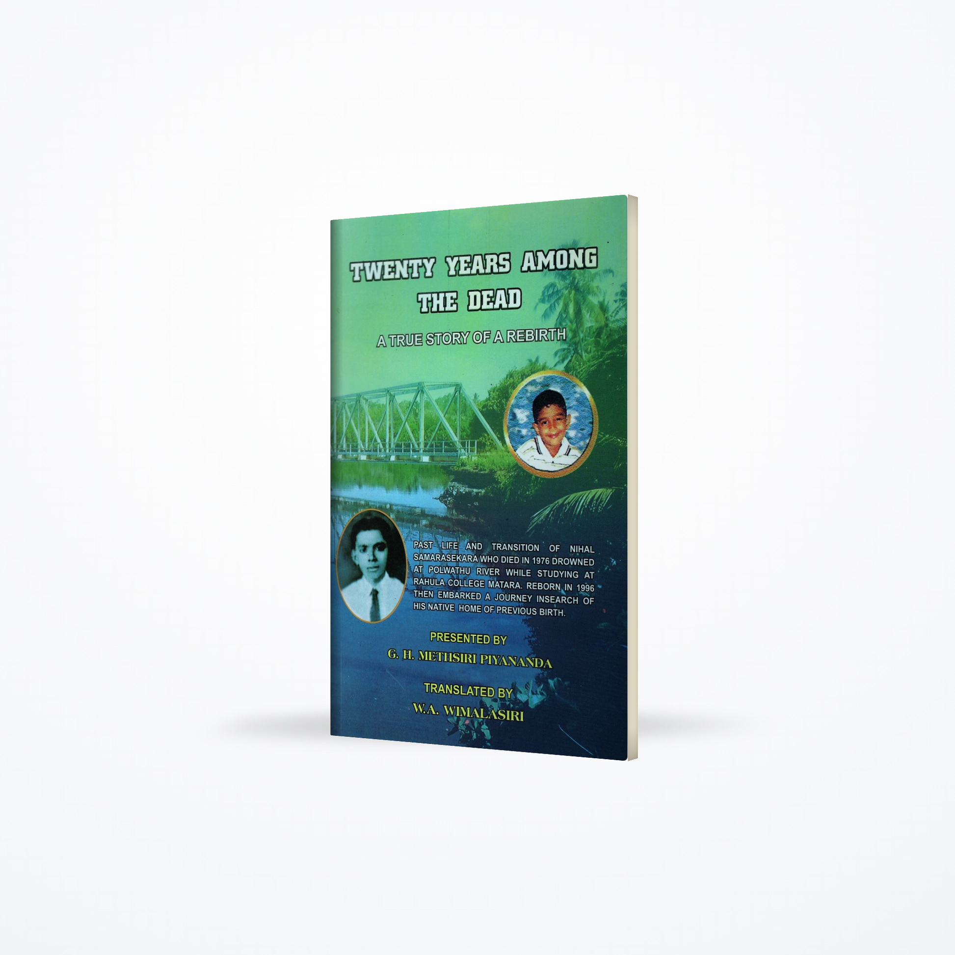 Twenty Years Among the Dead(A true Story of a Rebirth)