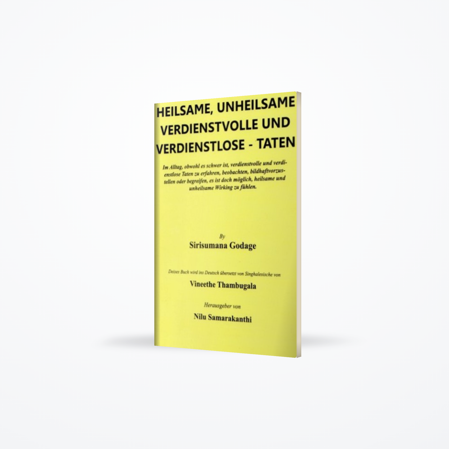 Heilsame, Unheilsame verdienstvolle und verdienstvolle - Taten
