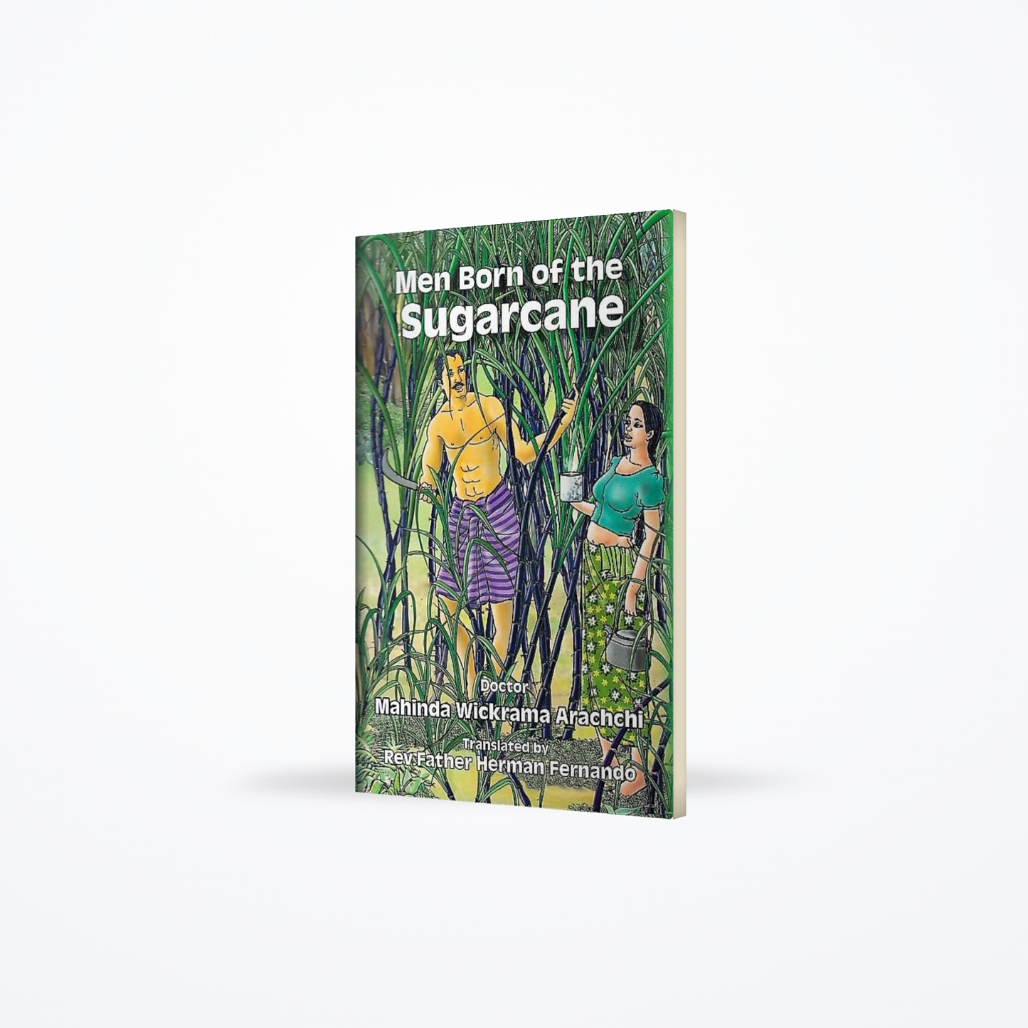 Men Born of the Sugarcane