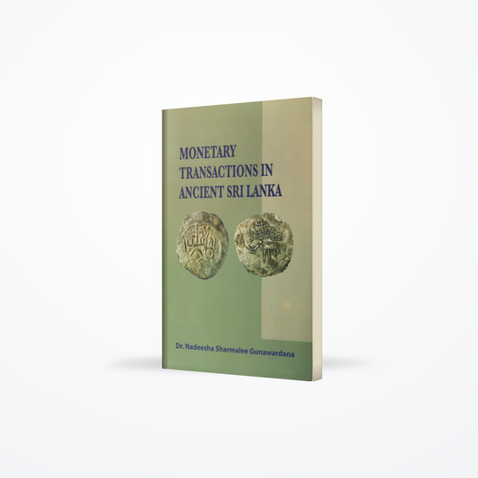 Monetary Transactions in Ancient Sri Lanka