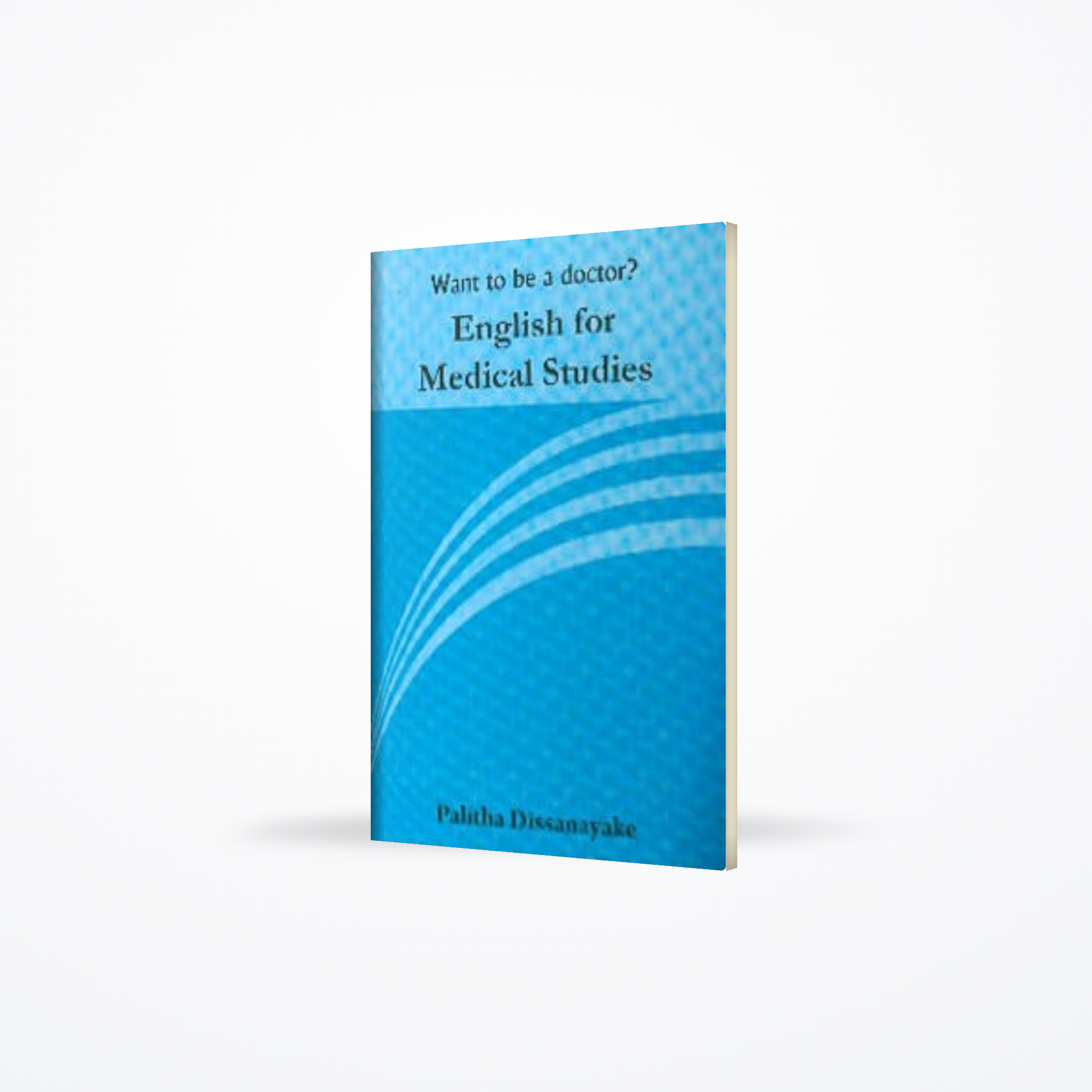 Want to be a doctor? English for Medical Studies