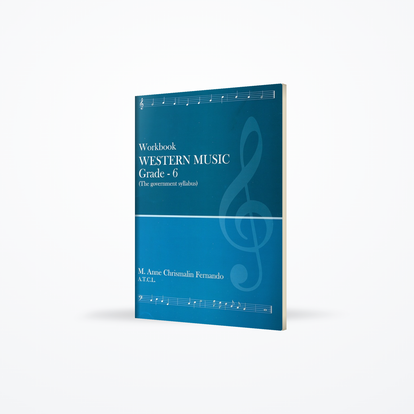 Workbook Western Music Grade - 6 (The government sylabus))