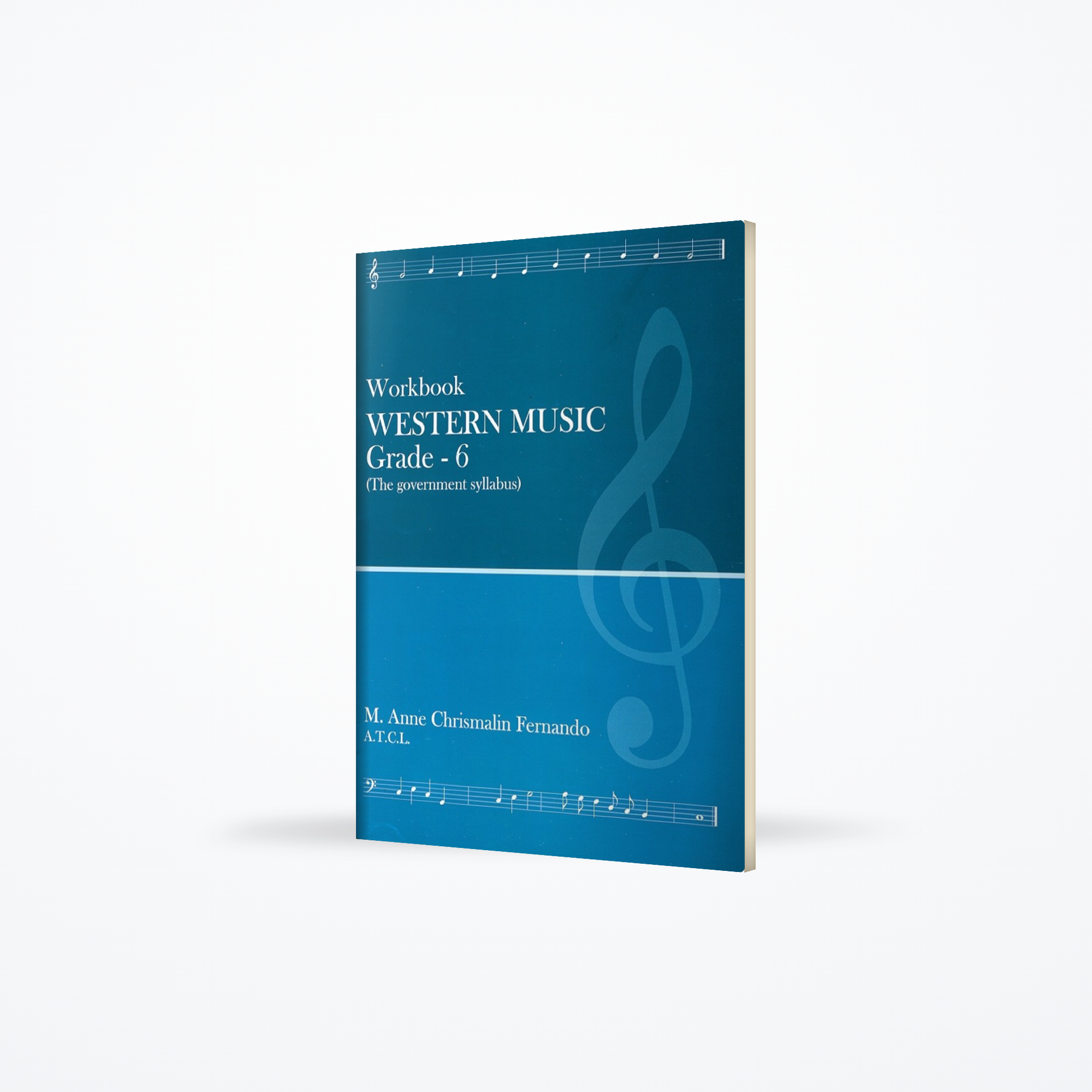 Workbook Western Music Grade - 6 (The government sylabus))