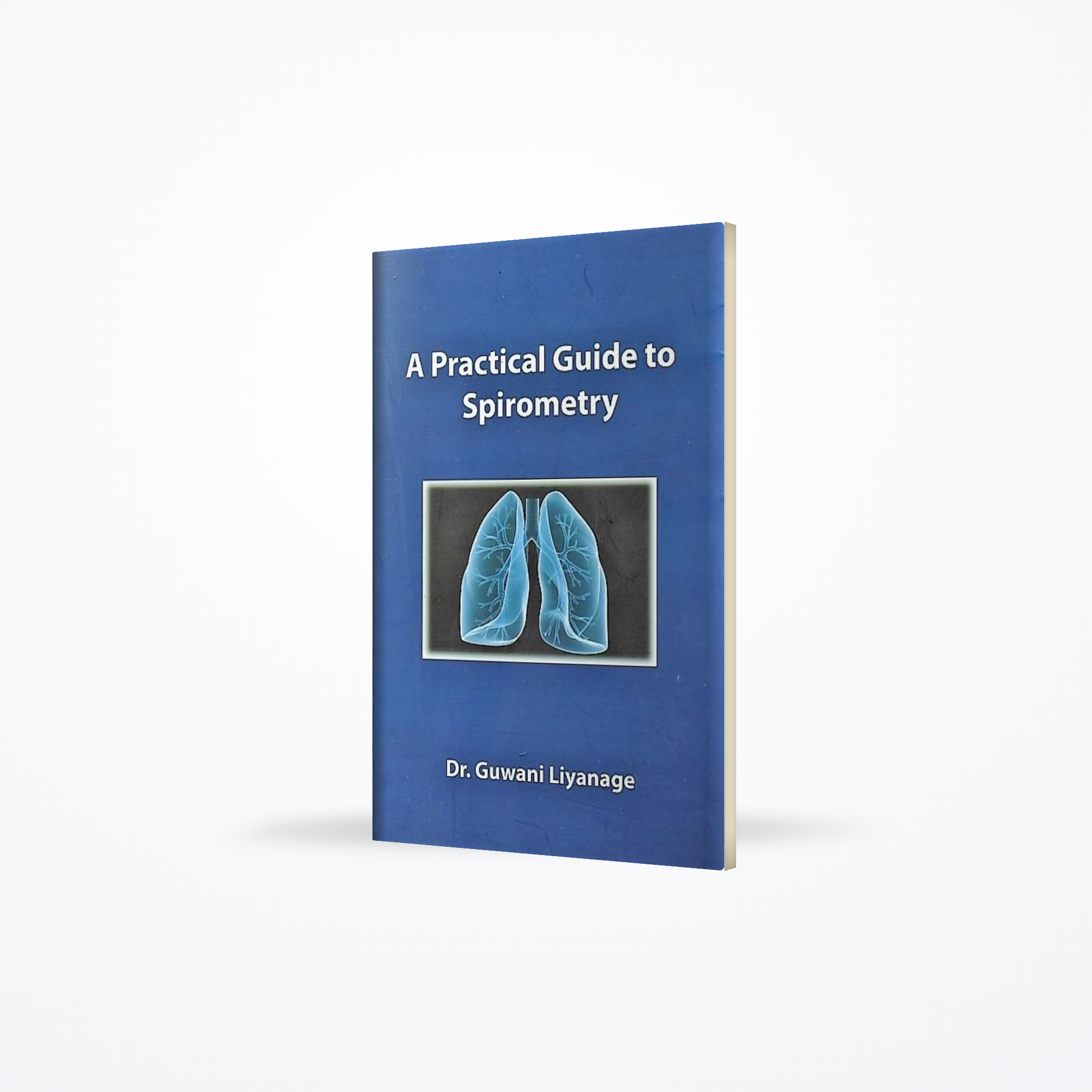 A Practical Guide to Spirometry